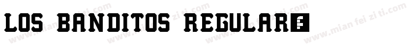 Los Banditos Regular字体转换